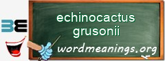 WordMeaning blackboard for echinocactus grusonii
